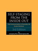 Self-Staging from the Inside Out: Oral Communication in Everyday Life (2nd Ed) Student Workbook 1603320709 Book Cover