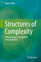 Structures of Complexity: A Morphology of Recognition and Explanation 3030130665 Book Cover