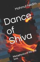 Dance of Shiva: Metaphysics of life and love 198100307X Book Cover