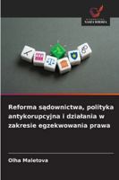 Reforma sadownictwa, polityka antykorupcyjna i dzialania w zakresie egzekwowania prawa 6209306241 Book Cover