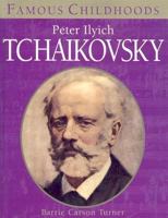 Peter Ilyich Tchaikovsky 1593891148 Book Cover