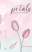 Petals: A potpourri of poetic expressions B0CR88BFYY Book Cover