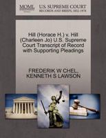 Hill (Horace H.) v. Hill (Charleen Jo) U.S. Supreme Court Transcript of Record with Supporting Pleadings 1270505386 Book Cover