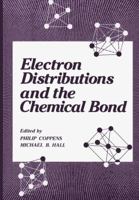 Electron Distributions and the Chemical Bond 1461334691 Book Cover