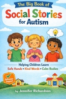The Big Book of Social Stories for Autism B0GSVYLDFL Book Cover