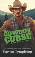 The Cowboy Curse: An Enemies to Lovers Small Town Romance (Dirt Road Diaries) B0FDX266MV Book Cover