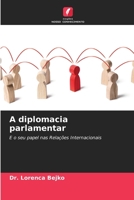 A diplomacia parlamentar 6205852683 Book Cover