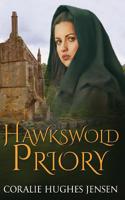 Hawkswold Priory 1508514380 Book Cover
