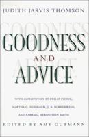 Goodness and Advice (The University Center for Human Values Series) 0691086737 Book Cover