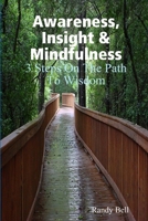 Awareness, Insight & Mindfulness 098954284X Book Cover