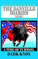 The Danville Diaries Volume One 1582751250 Book Cover