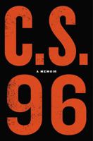 Confidential Source Ninety-Six: The Making of America's Preeminent Confidential Informant 0316315370 Book Cover