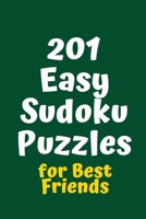 201 Easy Sudoku Puzzles for Best Friends 1084176041 Book Cover