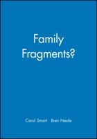 Family Fragments? 0745618944 Book Cover