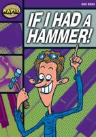 Rapid Reading: If I Had a Hammer! (Starter Level 2B): If I Had a Hammer! 0435911759 Book Cover