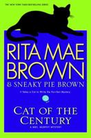 Cat of the Century: A Mrs. Murphy Mystery 0553591606 Book Cover