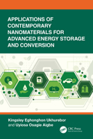 Applications of Contemporary Nanomaterials for Advanced Energy Storage and Conversion 1032833416 Book Cover