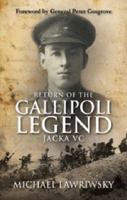 RETURN OF THE GALLIPOLI LEGEND 1921795034 Book Cover