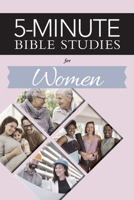 5-Minute Bible Studies for Women 0810033216 Book Cover