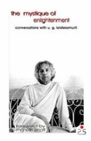The Mystique of Enlightenment: Conversations with U.G. Krishnamurti 8187967099 Book Cover