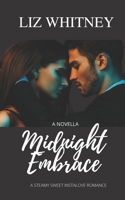 Midnight Embrace: An Alpha Male, Virgin Female, Sweet Instalove Romance B08P1WKHQF Book Cover