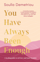 You Have Always Been Enough: Identify limiting beliefs, set boundaries without guilt, regulate your nervous system and build a kinder relationship with yourself in 2026 0008403570 Book Cover