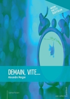Demain, vite... (French Edition) 2342159935 Book Cover