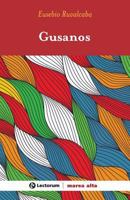 Gusanos 1502498065 Book Cover