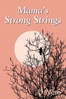 Mama's Strong Strings B092L3L81X Book Cover