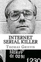 Internet Serial Killer 1530111706 Book Cover