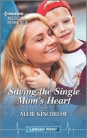 Saving the Single Mom's Heart 1335737243 Book Cover