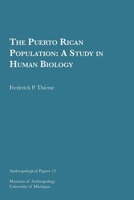 The Puerto Rican Population: A Study in Human Biology Volume 13 0932206190 Book Cover