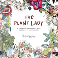 Plant Lady: A Coloring Book 1944515887 Book Cover