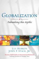 Globalization: Debunking the Myths 1442258217 Book Cover