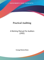 Practical Auditing: A Working Manual For Auditors 1169541399 Book Cover