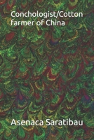 Conchologist/Cotton farmer of China B0CHD5Q8Z9 Book Cover