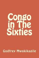 Congo in the Sixties 9987160492 Book Cover