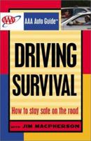 AAA Auto Guide: Driving Survival 156251752X Book Cover