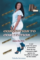 Conviction to Correction: Beyond the Walls 1638444838 Book Cover