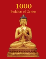 1000 Buddhas of Genius (The Book) 1844846636 Book Cover