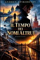 IL TEMPO DEI NOMI ALTRUI (Italian Edition) B0HLWL5X1K Book Cover