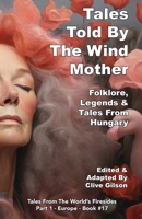 Tales Told By The Wind Mother (Tales from the World's Firesides - Europe) 1913500179 Book Cover