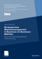 Strategisches Markenmanagement in Business-To-Business-Markten: Eine Branchenubergreifende Untersuchung 383492850X Book Cover