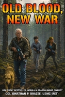 Old Blood, New War 1945743506 Book Cover