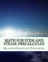 Math for STEM and STEAM: Precalculus 1729843069 Book Cover