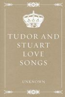 Tudor And Stuart Love Songs 1104787040 Book Cover