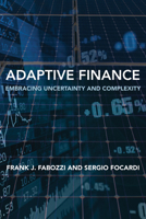 Adaptive Finance: Embracing Uncertainty and Complexity 0262051419 Book Cover
