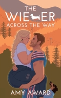 The Wiener Across the Way (The Cocky Kingmans) 1950228983 Book Cover