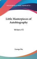 Little Masterpieces of Autobiography [ 1925 ] Volume III 1274581192 Book Cover