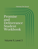 Promise and Deliverance Student Workbook: Volume 9, Level 3 B08YFD4BK1 Book Cover